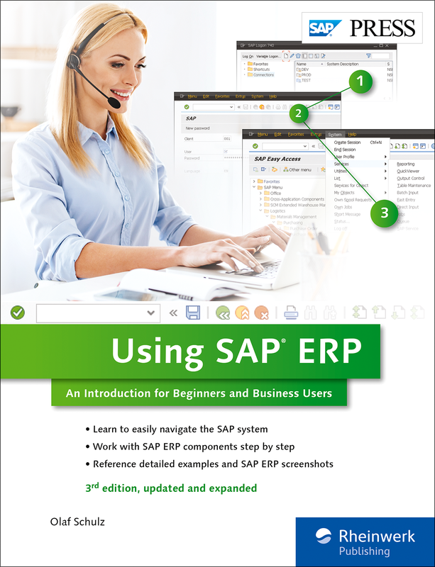 Using SAP ERP - An Introduction for Beginners and Business Users